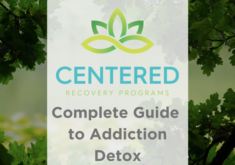The Complete Guide to Addiction Detox
